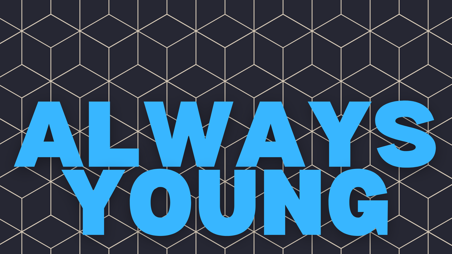 Always Young