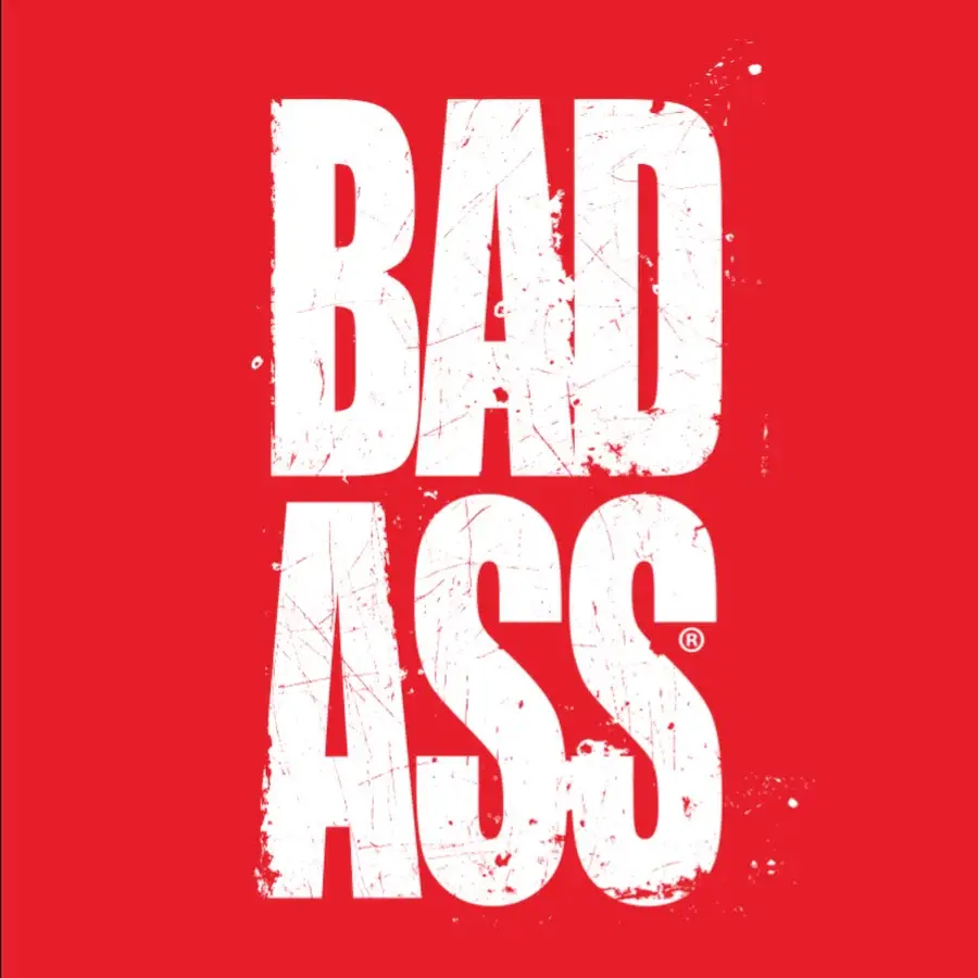 BAD ASS